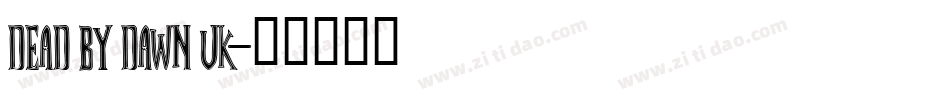 Dead By Dawn UK字体转换